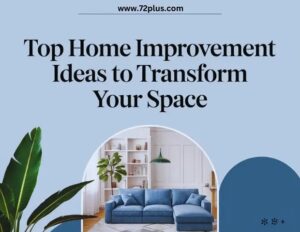 Top Home Improvement Ideas to Transform